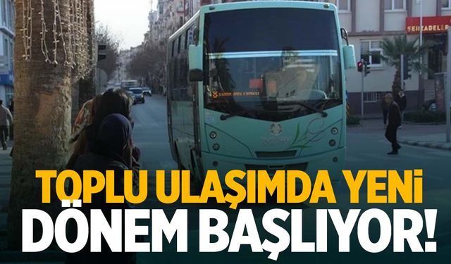 Manisa’da toplu taşımada yeni dönem! 1 Kasım itibariyle başlıyor!