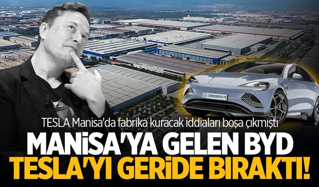 Manisa’ya Gelen BYD, Tesla’yı Geçti!