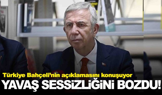 Mansur Yavaş sessizliğini bozdu… Bahçeli’nin ‘Öcalan’ açıklamasına yanıt!