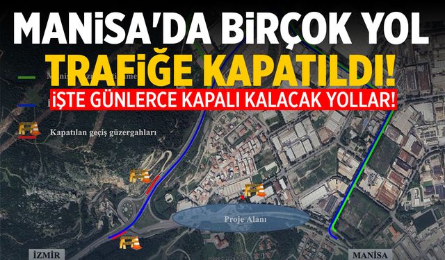 Mimar Sinan Ayarı: Manisa'da yollar 96 saat trafiğe kapatıldı!