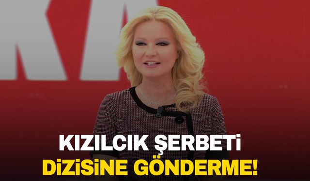 Müge Anlı’dan Kızılcık Şerbeti göndermesi…