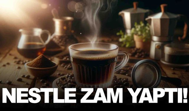 Nestle ürünlerine zam geliyor!