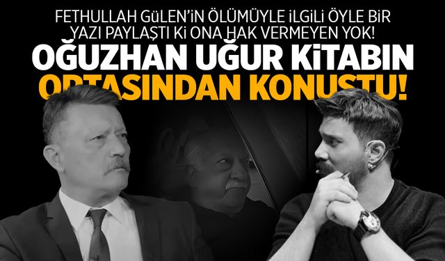 Oğuzhan Uğur'dan Fethullah Gülen Açıklaması! Çok Konuşulacak...