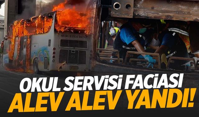 Okul servisi yandı: 22 çocuk ve 3 öğretmen öldü