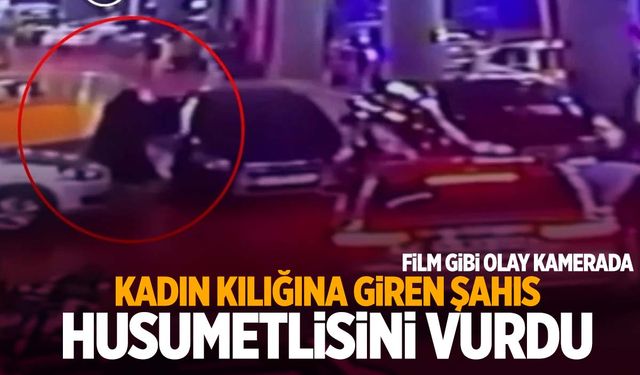 Olay güpegündüz yaşandı! Kadın kılığına giren şahıs husumetlisini vurdu!