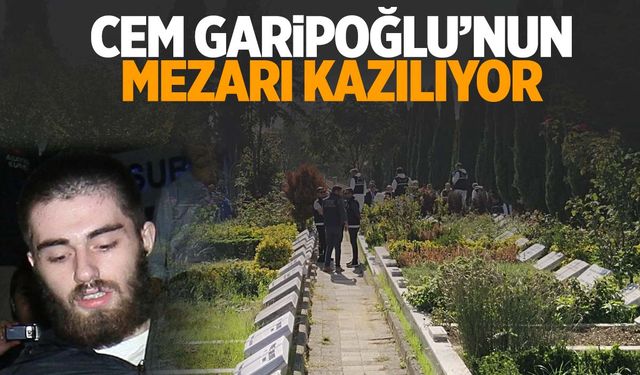 Sır perdesi aralanacak mı? Cem Garipoğlu’nun mezarı kazılmaya başlandı!