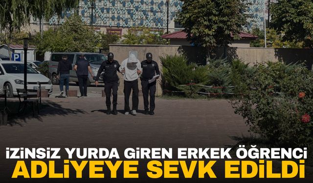 Sivas’ta kız öğrenci yurduna giren erkek öğrenci hakkında yeni gelişme yaşandı