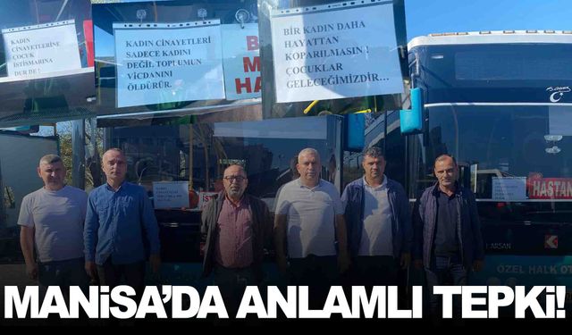 Soma’da otobüsçülerden kadın cinayetlerine tepki