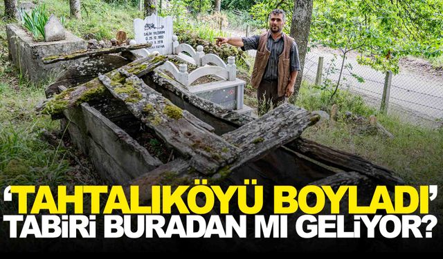 ‘Tahtalıköyü boyladı’ tabiri buradan mı geliyor? Köylülerden dikkat çeken iddia!