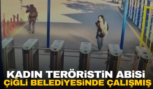 TUSAŞ saldırısındaki kadın teröristin ağabeyi Çiğli Belediyesinde çalışmış