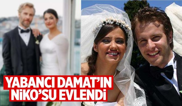 Yabacı Damat dizisinin ‘Niko’su Özgür Çevik evlendi!