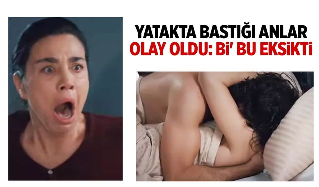 Yatakta bastığı anlar olay oldu: Bir bu eksikti