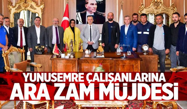 Yunusemre personeline ara zam müjdesi! Yüzde 15…