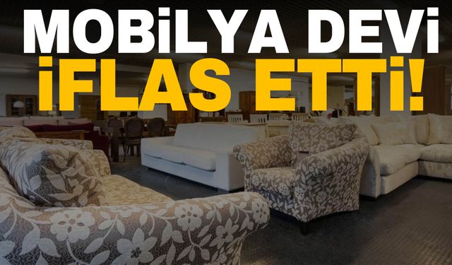 30 yıllık mobilya devi iflas etti