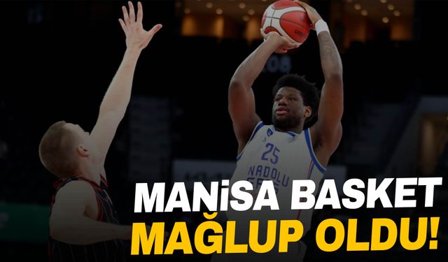 Anadolu Efes, Manisa Basket'i mağlup etti