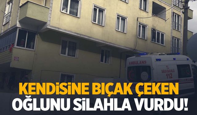 Baba bıçak çeken oğlunu silahla vurdu