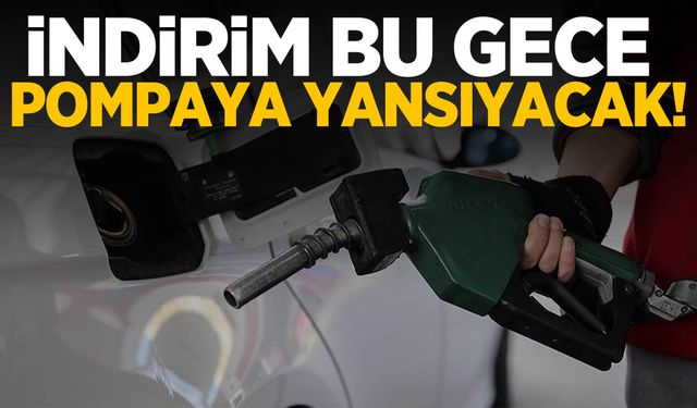 62 kuruşluk indirim bu geceden itibaren pompaya yansıyacak