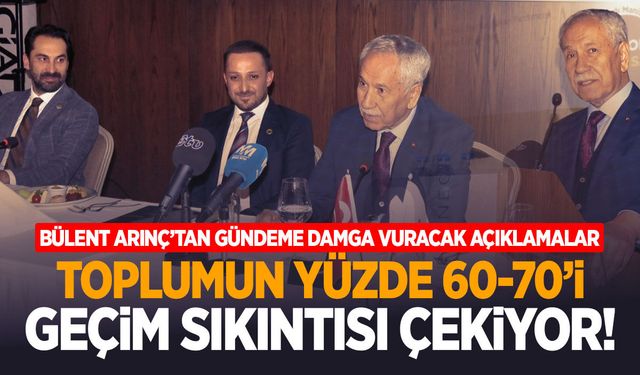 Bülent Arınç’tan gündeme damga vuracak açıklamalar