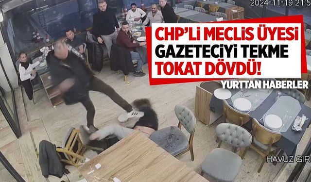 CHP’li meclis üyesi gazeteciye saldırdı!