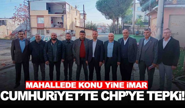 Cumhuriyet’te imar krizi… CHP’li belediyelere tepki var!