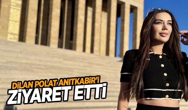 Dilan Polat Anıtkabir’i ziyaret etti