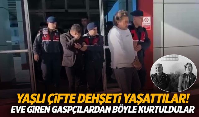 Ege’de yaşlı çifti bantlayıp evi soydular! Gaspçılardan işte böyle kurtuldular!