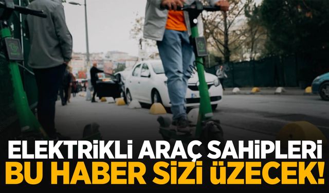 Elektrikli araç sahiplerine kötü haber! 1 Ocak’tan itibaren yürürlüğe girecek