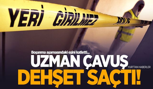 Görevden uzaklaştırılan uzman çavuş boşanma aşamasındaki eşini bıçakladı