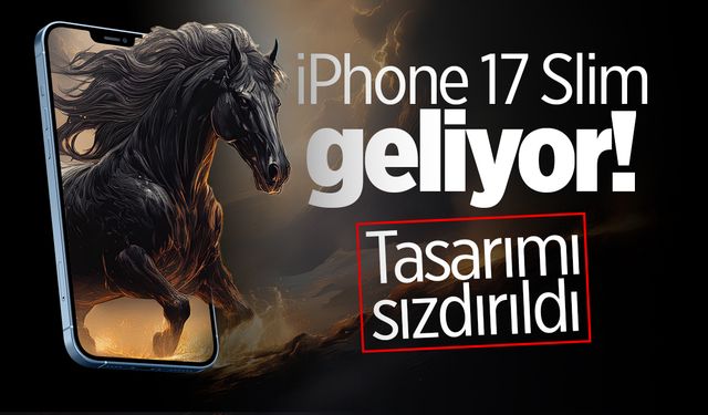 iPhone 17 Slim Geliyor! Yeni Bir Tasarım Dönemi Başlıyor!