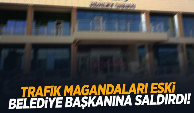 İzmir’de eski belediye başkanı trafikte darp edildi