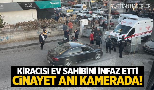 Kiracısı ev sahibini infaz etti: Cinayet anının görüntüleri ortaya çıktı