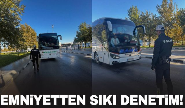 Manisa emniyetinden terminallerde denetim!