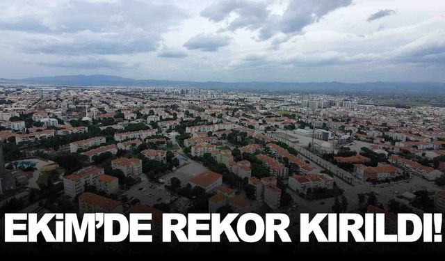 Manisa ve Bolu pilot il seçilmişti… Ekim ayında rekor kırıldı!