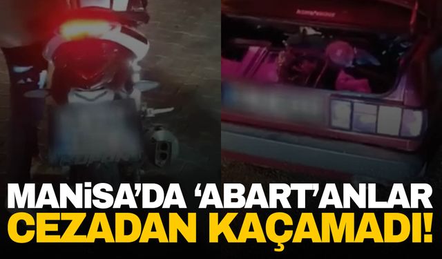 Manisa’da abartı egzozdan kaçamadılar