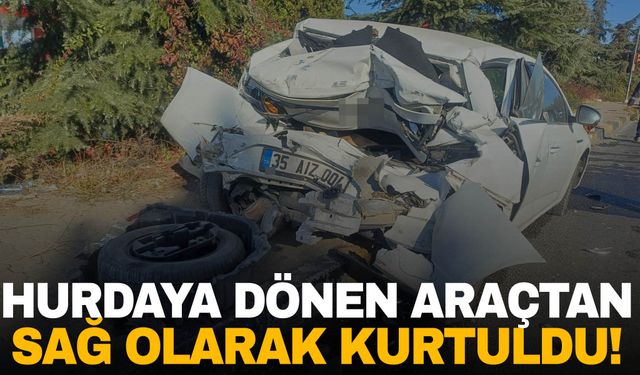 Manisa’da mucize kurtuluş! Hurdaya dönen otomobilden sağ çıktı