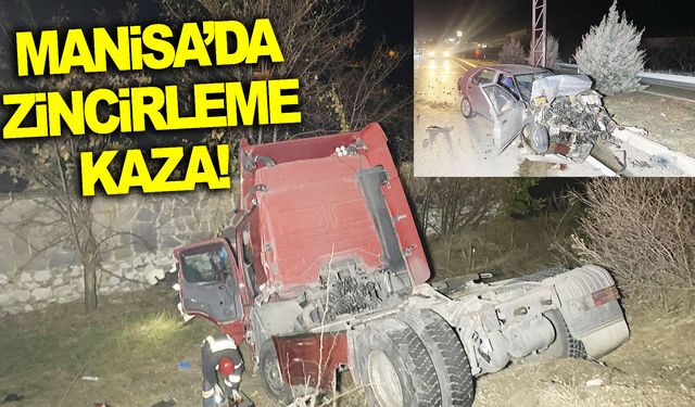 Manisa’da zincirleme kaza… Tır tarlaya uçtu... Yaralılar var