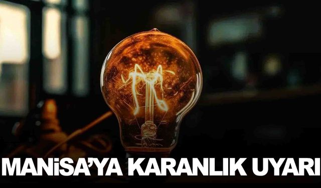 Manisa’nın birçok ilçesinde yaşanacak… Duyuru geldi… Önleminizi alın!