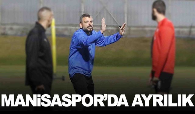 Manisaspor’da ayrılık… Sözleşmesi feshedildi!