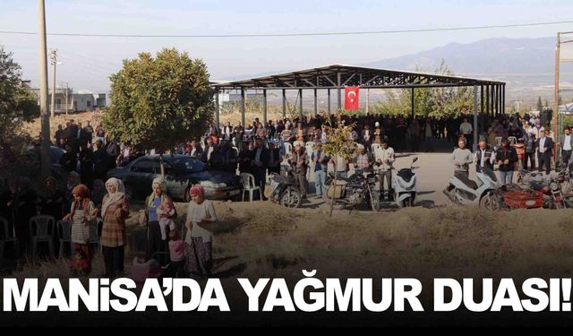 Manisa’yı kuraklık vurdu… Yağmur duaları başladı