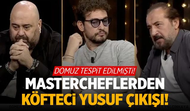 MasterChef jürilerinden Köfteci Yusuf açıklaması! Çok konuşulacak...