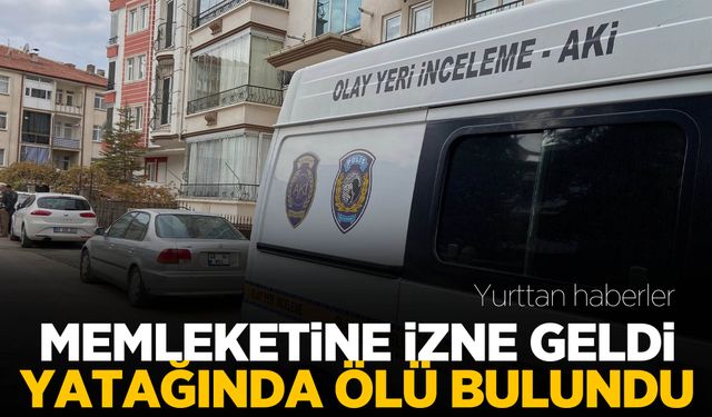 Memleketine izine gelen asker yatağında ölü bulundu