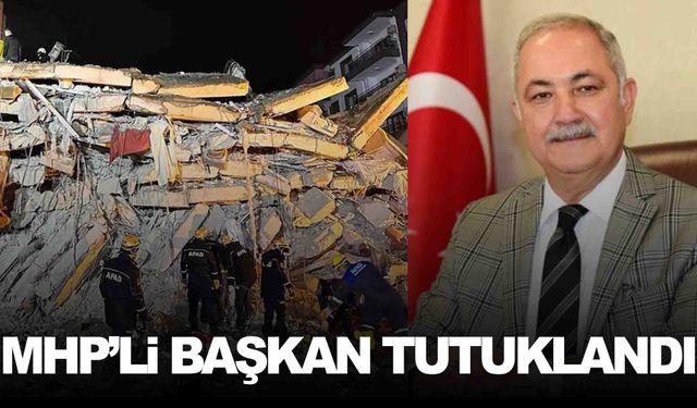 MHP’li eski belediye başkanı tutuklandı!