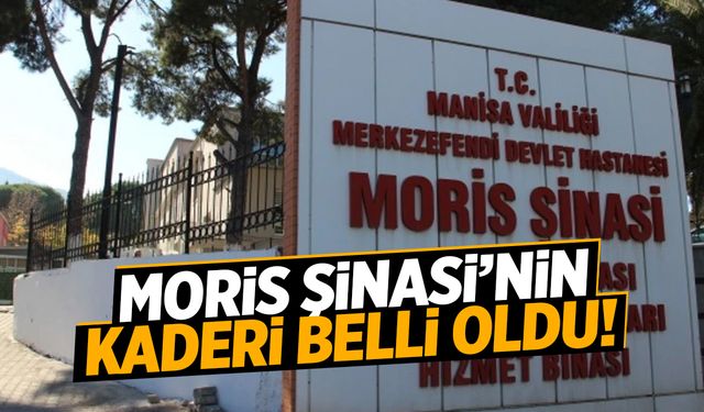 Moris Şinasi'nin kaderi belli oldu!