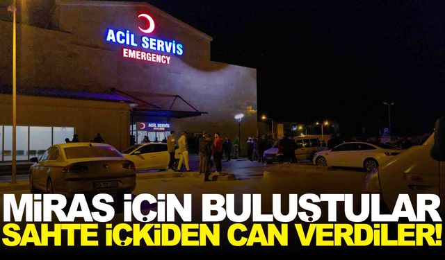 Sahte içkinin faturası ağır oldu… 2 kişi can verdi, 3 kişi yoğun bakımda!