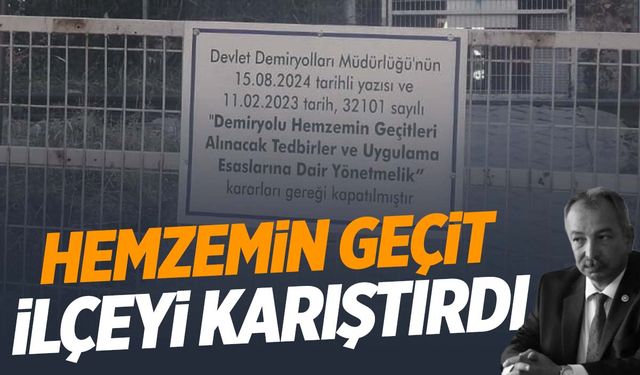 Hemzemin geçit ilçeyi karıştırdı!