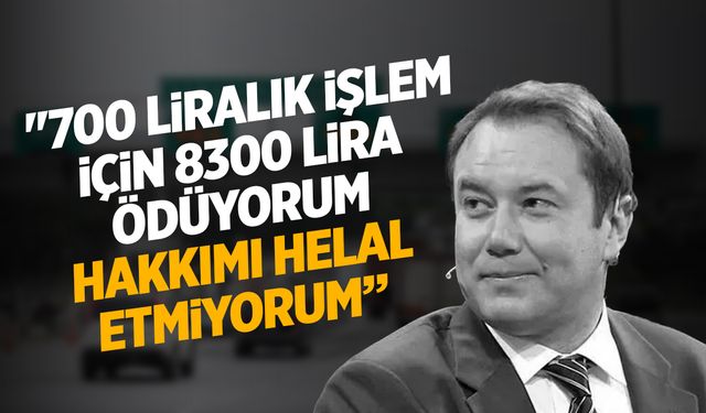 Şoray Uzun isyan etti! 700 liralık geçişe 8300 lira ödeyecek