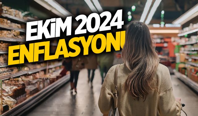 TÜİK Ekim 2024 Enflasyon Rakamları Açıklandı!