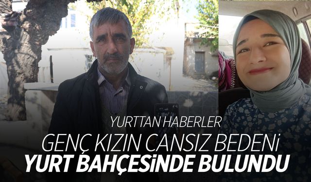 Türkiye’nin konuştuğu olay! Genç kız yurt bahçesinde ölü bulundu