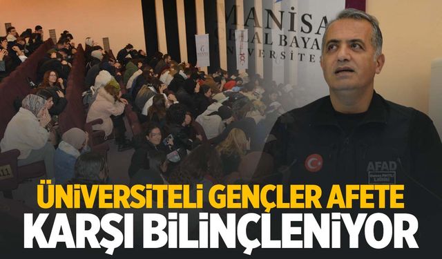 Üniversiteli gençler afetlere karşı bilinçleniyor!