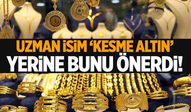 Uzman isimden altın alacaklara önemli uyarı! Kesme altın yerine bunu alın!